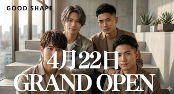 GOOD SHAPE　　　　2026年4月22日OPEN